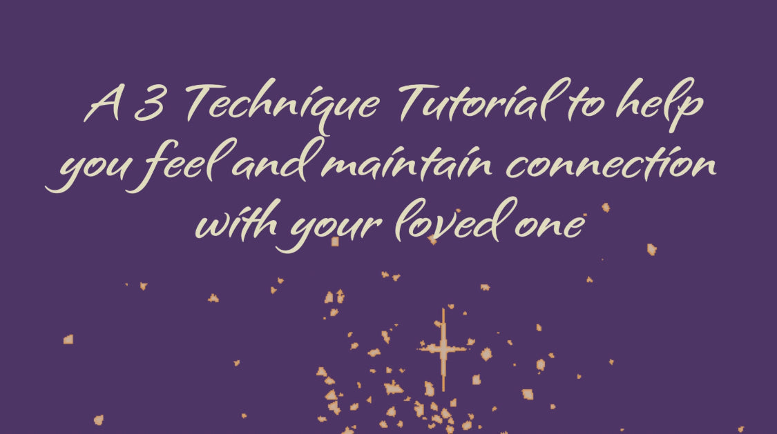 Pre-Order: Learn How to Maintain Connection with your Loved One After Death